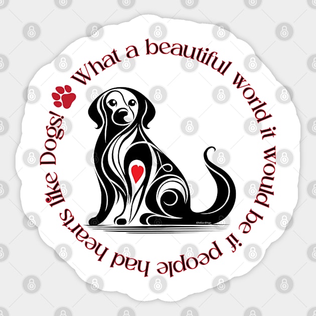 Dogs make the world better Sticker by DickinsonDesign